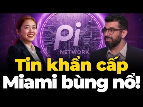 [TIN KHẨN] Hai nhà sáng lập Pi chiếm lĩnh sân khấu Miami! Giá trị thực sự của Pi đã lộ diện!
