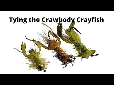 Fly Tying the Crawbody Crayfish - for bass & big trout!