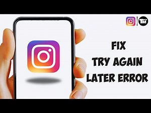 How to Fix Try Again Later Error on Instagram (Best Way)
