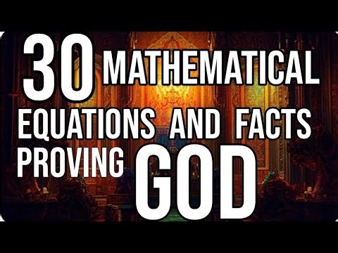 Math Proves God: 30 Mathematical Equations And Facts Confirm His Existence