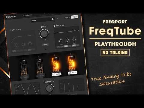The Most Accurate Tube Plugin? Freqport FreqTube FT1-EMU Playthrough