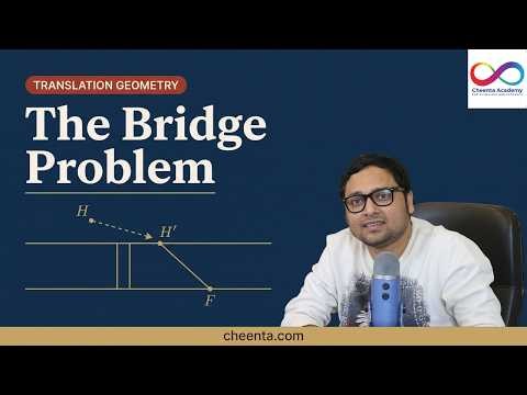 The Bridge Problem: Solved With Translation Geometry | Dr. Ashani Dasgupta | Cheenta