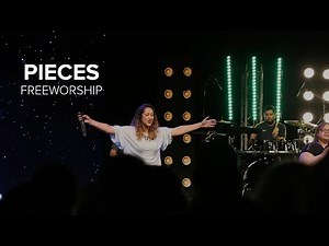 Pieces | Free Worship