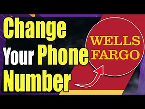 How to Change Wells Fargo Phone Number