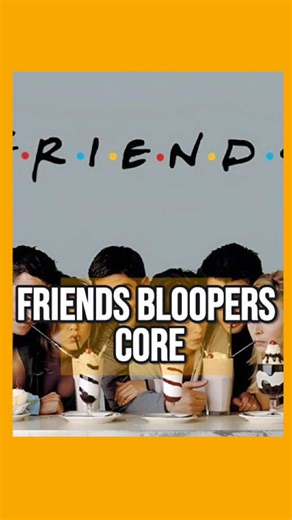 Hilarious Friends Bloopers That Will Make You Laugh