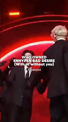 Who YOU think owned this era? #kpop #enhypen #enhypenbaddesire #Lizodiac