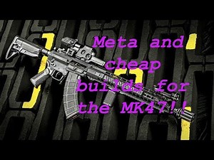 NEW MK-47 MUTANT BUDGET AND META BUILDS - ESCAPE FROM TARKOV