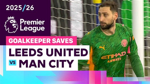 Penyelamatan Kiper | Leeds United vs Man City | Premier League 2025/26