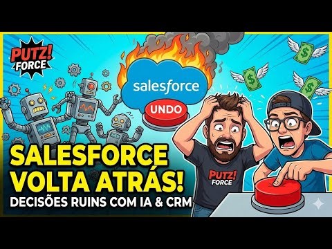 Salesforce Backtracks | Bad Decisions with AI | Salesforce CRM