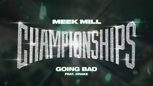 Meek Mill - Going Bad Lyrics