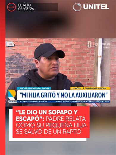 El padre de la niña de 12 años que se salvó de ser r4pt4da e ingresada por la fuerza a un “cementerio de elefantes” relató cómo su hija logró escapar de dos hombres en estado de ebri3d4d que la abordaron a metros de su casa, cuando aún llevaba el uniforme escolar. El caso se registró en la zona Bolívar Municipal de la ciudad de El Alto. 📲 Más información en Unitel.bo #Seguridad #Información #ElAlto #Niña #Unitel
