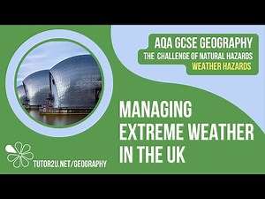 Managing Extreme Weather in the UK | AQA GCSE Geography | Weather Hazards 13