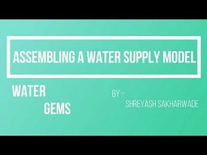 Assembling a Water Supply Model in WaterGEMS Design Software. (Video 01)