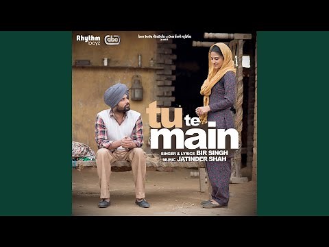 Tu Te Main (From "Golak Bugni Bank Te Batua" Soundtrack)