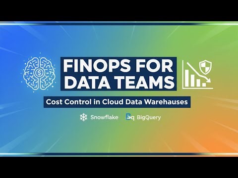 Cloud Data Warehouse Cost Control Explained | FinOps for Snowflake & BigQuery