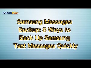 Samsung Messages Backup: 8 Ways to Back Up Samsung Text Messages Quickly