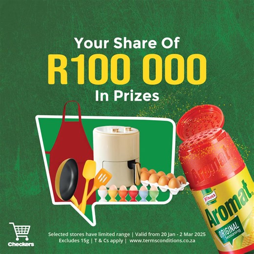 Add some fantastic flavour to your next unbelievable brekkie with Aromat and you could win big! That’s right! You stand the chance to win your share of R100 000 in amazing prizes when you grab your favourite Aromat products! To enter, buy any two participating Aromat products, excluding the 15g pack, and swipe your Checkers Xtra Savings card. That’s it! Ts and Cs apply. Keep your till slip safe. Competition valid till 2 March 2025. bit.ly/3CjoiRT | Checkers