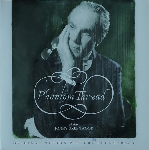 Jonny Greenwood - Phantom Thread (Original Motion Picture Soundtrack)