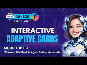Creating Interactive Adaptive Cards in Copilot Studio | AB‑620 | Module 1-3
