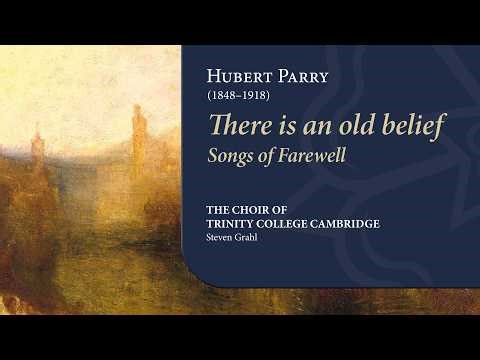 Parry - There is an old belief | The Choir of Trinity College Cambridge