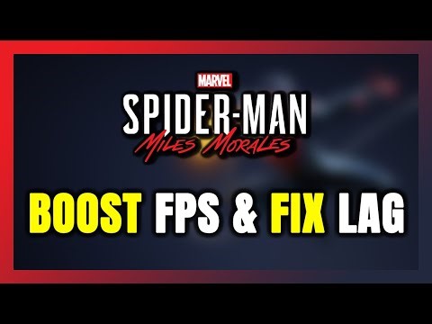 How to BOOST FPS and FIX LAG in Spider-Man: Miles Morales! Optimization Guide
