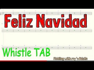 Feliz Navidad - We wish you a Merry Christmas - Tin Whistle - Play Along Tab Tutorial