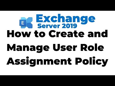 55. Create and Manage User Role Assignment Policy in Exchange 2019