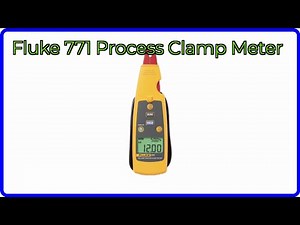 REVIEW (2025): Fluke 771 Process Clamp Meter. ESSENTIAL details.