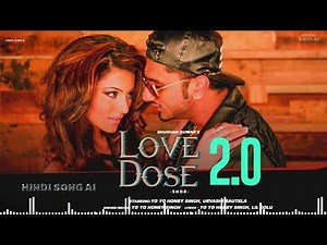 LOVE DOSE 2.0 (Lyrics): Yo Yo Honey Singh, Urvashi Rautela | Shor | Bhushan Kumar