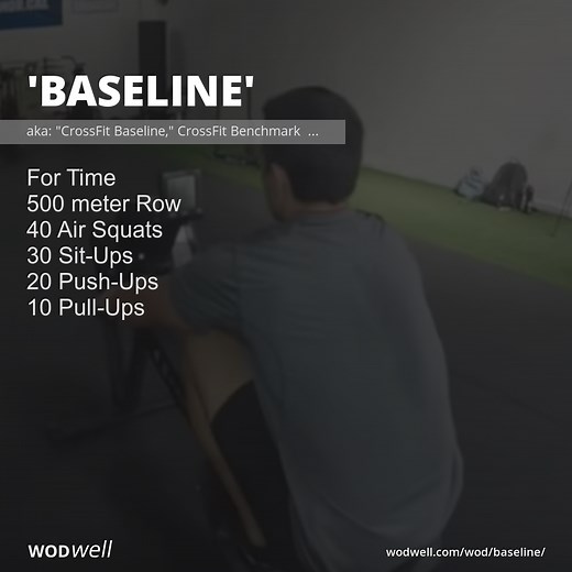 "Baseline" Workout, aka: "CrossFit Baseline," CrossFit Benchmark WOD | WODwell