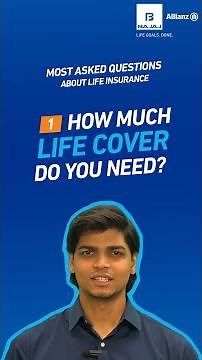 How much Life Insurance Cover do you need? | Most Asked Questions about Life Insurance