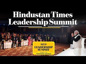 LIVE : PM Modi participates in Hindustan Times Leadership Summit