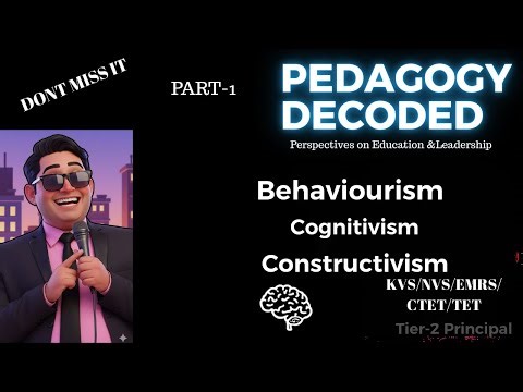 Pedagogy Decoded 🔥 Part-1 | 10–15 Marks Guaranteed Topic | Tier-2 Principal/AC Exam- KVS/NVS/EMRS