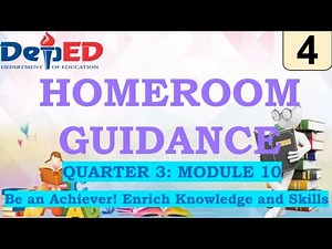 Grade 4 Homeroom Guidance Quarter 3 – Module 10: Be an Achiever! Enrich Knowledge and Skills