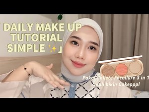 DAILY MAKE UP TUTORIAL || Pallete Focallure 3 In 1 Highlighter Countour || Tutorial Make up Pemula