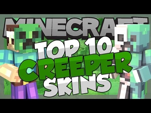 Top 10 Minecraft CREEPER SKINS! - Best Minecraft Skins For 1.8