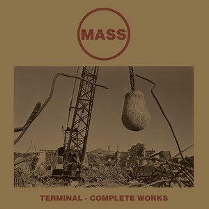 Mass - Terminal - Complete Works