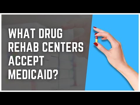 What Drug Rehab Centers Accept Medicaid?