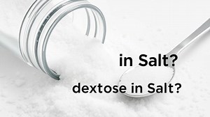 why is dextrose in salt? - Test Food Kitchen