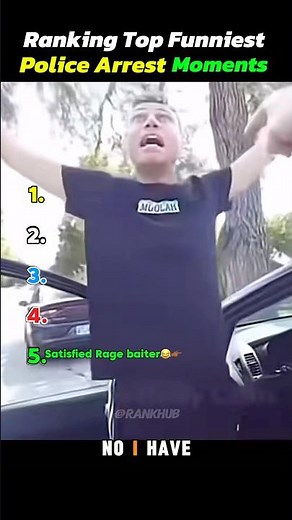 RANKING TOP FUNNIEST POLICE ARREST MOMENTS