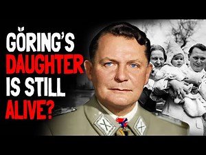What Happened to Hermann Göring's Daughter After WW2?