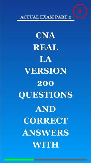 CNA REAL LATEST VERSION 200 QUESTIONS AND CORRECT ANSWERS WITH