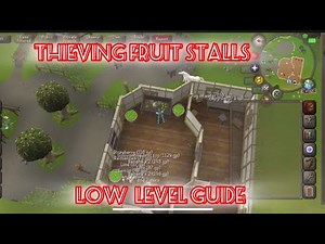 LOW level Thieving Guide - Fruit Stalls - OSRS