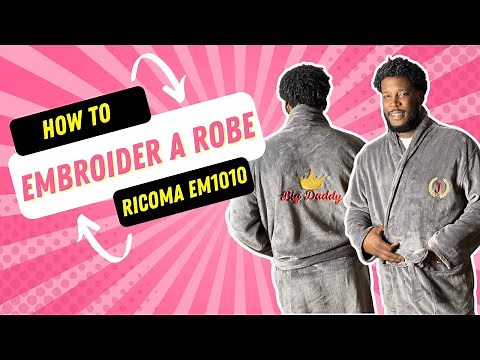 How to Embroider a robe | Ricoma Em1010 | Monogrammed Robe