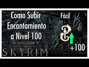 HOW TO RAISE ENCHANTMENT TO LEVEL 100 FAST AND EASILY | Skyrim 👈👈