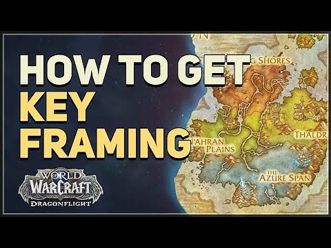 How to get Key Framing WoW