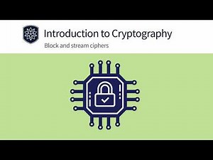 Introduction to Cryptography: Block and Stream Ciphers