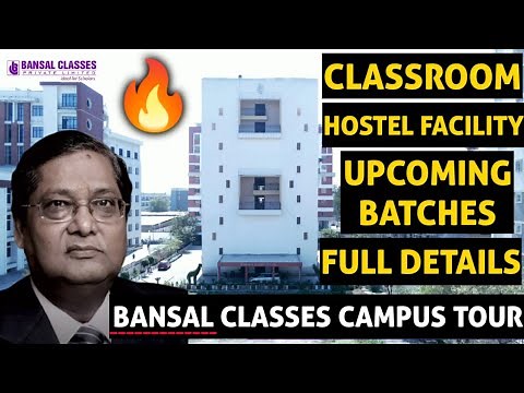 Bansal Classes Kota Campus Tour | Classroom | Hostel Facility | Batch Details for JEE/NEET Aspirants