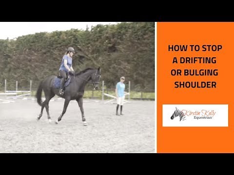 How to stop your horse drifting or bulging out through the shoulder.