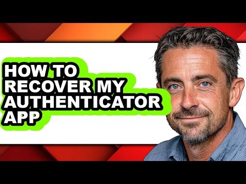 How to Recover My Authenticator App - Step by Step